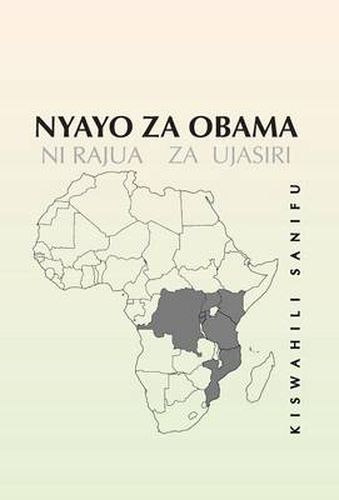 Cover image for Nyayo Za Obama: Ni Rajua Za Ujasiri