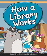 Cover image for How a Library Works