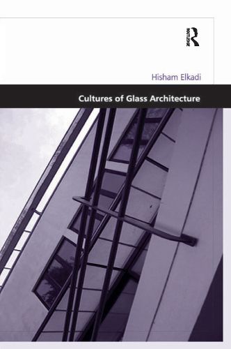 Cover image for Cultures of Glass Architecture