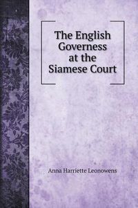 Cover image for The English Governess at the Siamese Court