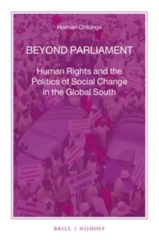 Cover image for Beyond Parliament: Human Rights and the Politics of Social Change in the Global South