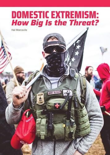 Domestic Extremism: How Big Is the Threat?