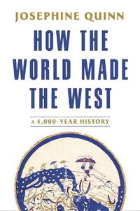 Cover image for How the World Made the West