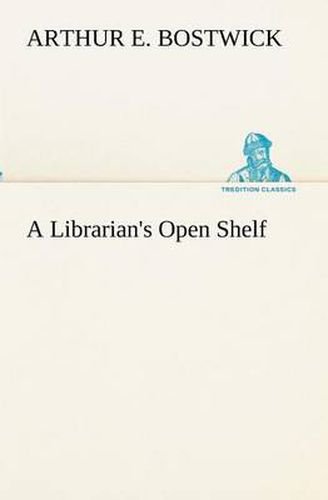 Cover image for A Librarian's Open Shelf