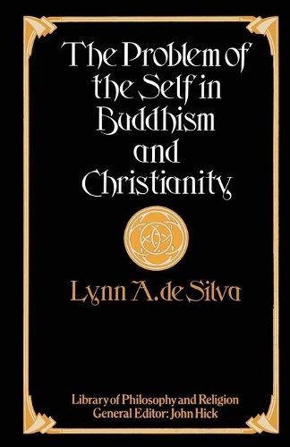 Cover image for The Problem of the Self in Buddhism and Christianity