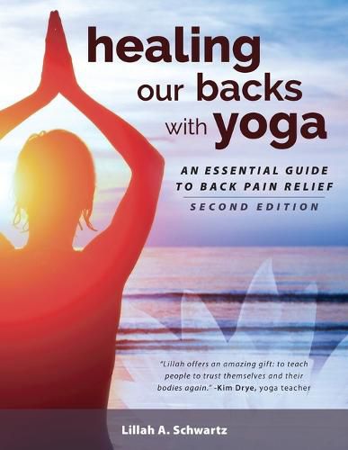 Cover image for Healing Our Backs With Yoga: an essential guide to back pain relief