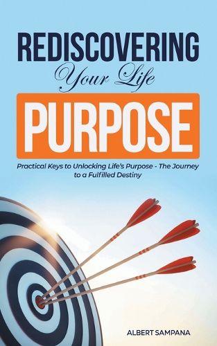 Cover image for REDISCOVERING Your Life PURPOSE