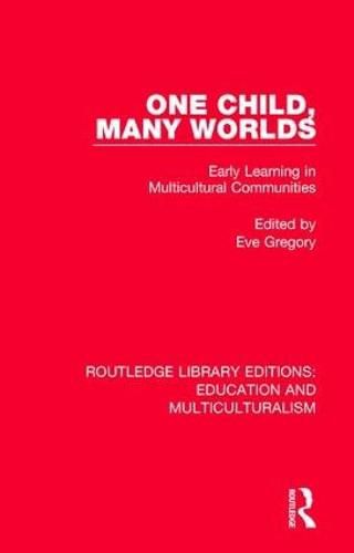 Cover image for One Child, Many Worlds: Early Learning in Multicultural Communities