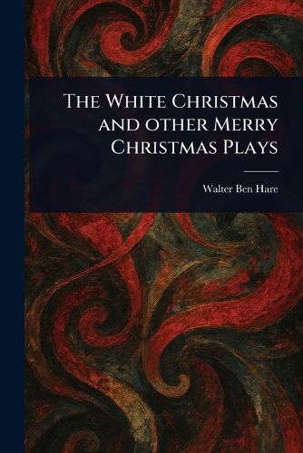 Cover image for The White Christmas and Other Merry Christmas Plays