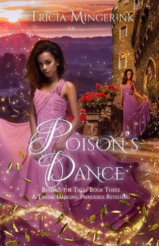 Cover image for Poison's Dance: A Twelve Dancing Princesses Retelling