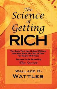 Cover image for The Science of Getting Rich: As Featured in the Best-Selling 'The Secret by Rhonda Byrne