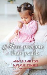 Cover image for More Precious than Pearls (with Study Guide): The Mother's Blessing and God's Favour Towards Women