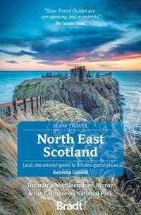 Cover image for North East Scotland: Including Aberdeenshire, Moray and the Cairngorms National Park