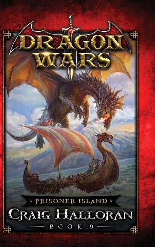 Cover image for Prisoner Island: Dragon Wars - Book 9