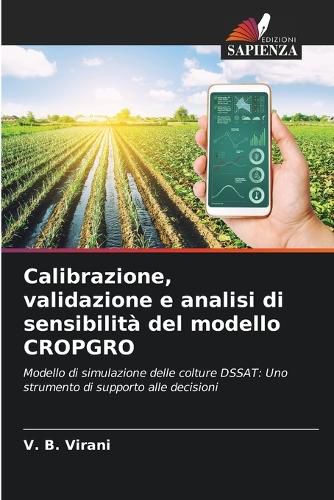 Cover image for Calibrazione, validazione e analisi di sensibilita del modello CROPGRO