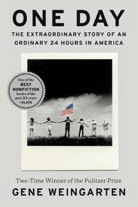 Cover image for One Day: The Extraordinary Story of an Ordinary 24 Hours in America