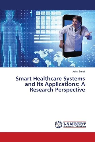 Cover image for Smart Healthcare Systems and its Applications