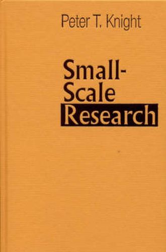 Cover image for Small-scale Research: Pragmatic Inquiry in Social Science and the Caring Professions