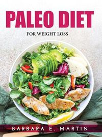 Cover image for Paleo Diet: For Weight Loss