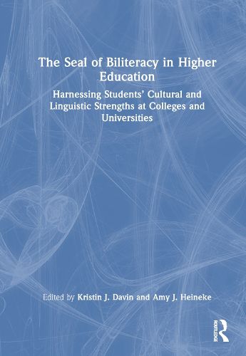 The Seal of Biliteracy in Higher Education