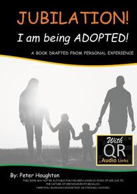 Cover image for JUBILATION! I am being ADOPTED!