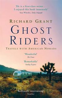 Cover image for Ghost Riders: Travels with American Nomads