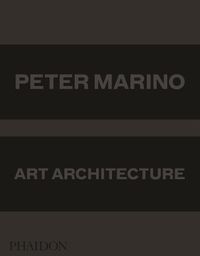Cover image for Peter Marino: Art Architecture