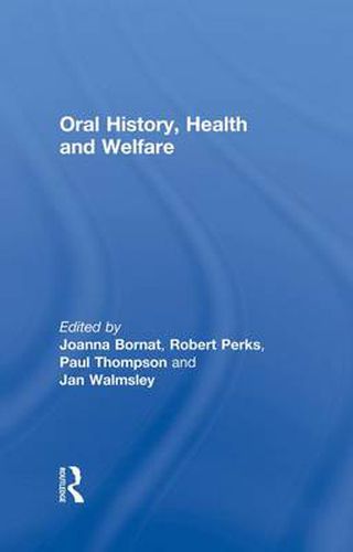 Cover image for Oral History, Health and Welfare