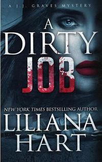 Cover image for A Dirty Job: A J.J. Graves Mystery