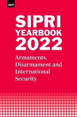 Cover image for SIPRI Yearbook 2022: Armaments, Disarmament and International Security