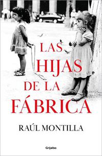 Cover image for Las hijas de la fabrica / Daughters of the Car Factory