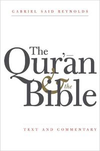 Cover image for The Qur'an and the Bible: Text and Commentary