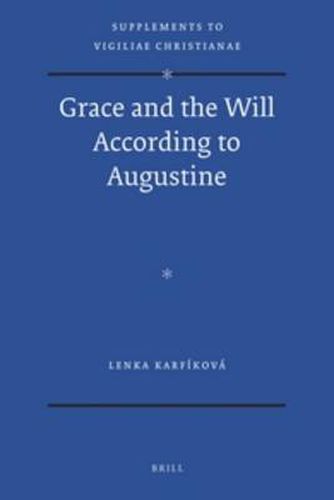 Cover image for Grace and the Will According to Augustine