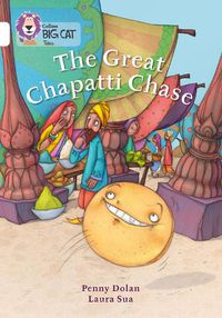 Cover image for The Great Chapatti Chase: Band 10/White