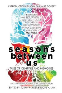 Cover image for Seasons Between Us: Tales of Identities and Memories