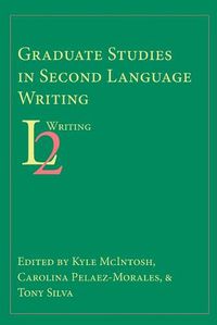 Cover image for Graduate Studies in Second Language Writing