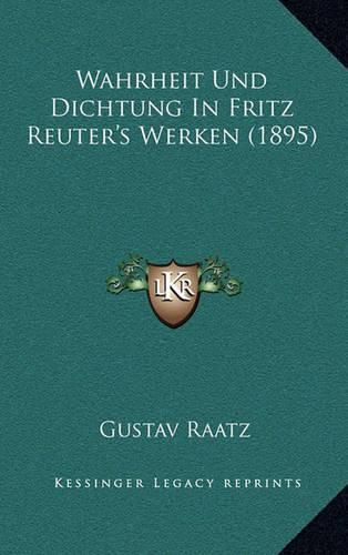 Cover image for Wahrheit Und Dichtung in Fritz Reuter's Werken (1895)