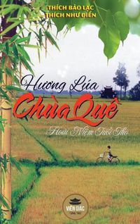 Cover image for H&#432;&#417;ng lua chua que: B&#7843;n in mau, bia c&#7913;ng