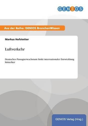 Cover image for Luftverkehr: Deutsches Passagierwachstum hinkt internationaler Entwicklung hinterher