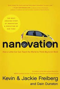 Cover image for Nanovation: How a Little Car Can Teach the World to Think Big and Act Bold