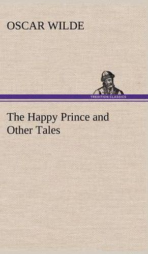 Cover image for The Happy Prince and Other Tales