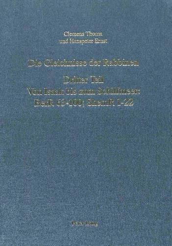 Die Gleichnisse Der Rabbinen. Dritter Teil: Von Isaak Bis Zum Schilfmeer: Berr 63-100; Shemr 1-22