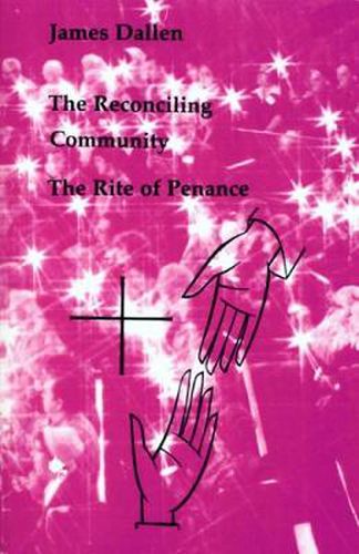 Cover image for The Reconciling Community: The Rite of Penance