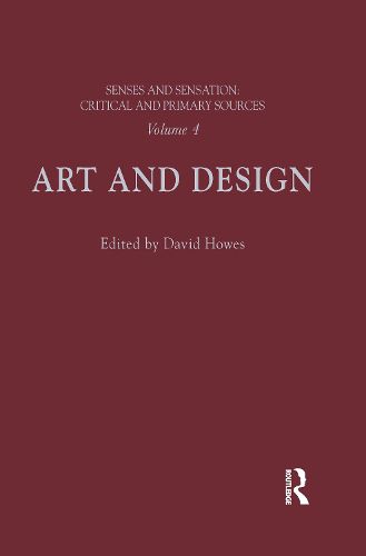 Senses and Sensation: Vol 4: Art and Design