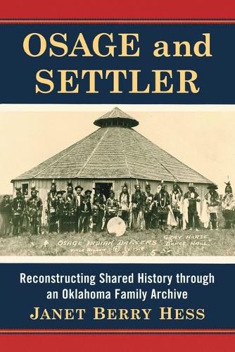 Osage and Settler: Reconstructing Shared History through an Oklahoma Family Archive