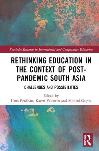 Cover image for Rethinking Education in the Context of Post-Pandemic South Asia