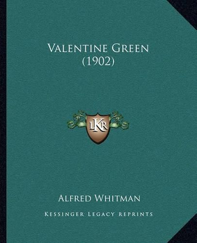 Valentine Green (1902)