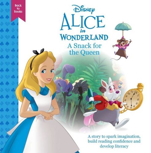 Cover image for Disney Back to Books: Alice in Wonderland - A Snack for the Queen