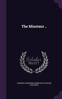 Cover image for The Minotaur ..