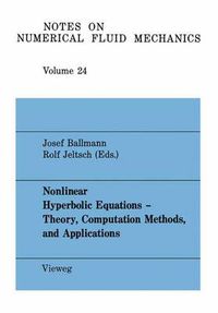 Cover image for Nonlinear Hyperbolic Equations - Theory, Computation Methods, and Applications: Proceedings of the Second International Conference on Nonlinear Hyperbolic Problems, Aachen, FRG, March 14 to 18, 1988